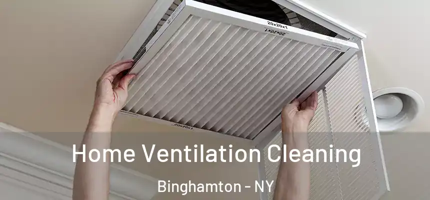  Home Ventilation Cleaning Binghamton - NY