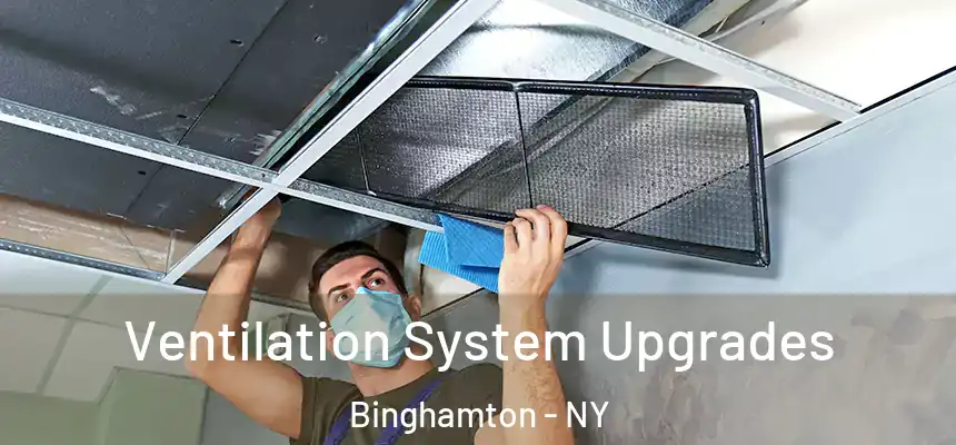  Ventilation System Upgrades Binghamton - NY